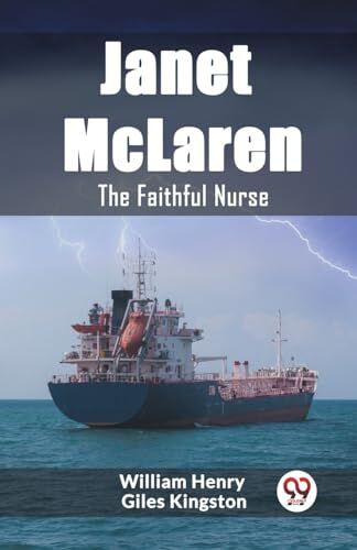 Kingston Janet McLaren The Faithful Nurse