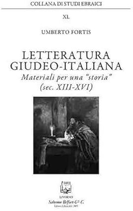 Fortis Letteratura giudeo-italiana. Materiali per una «storia» (sec. XIII-XVI)