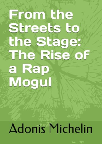 Michelin From the Streets to the Stage: The Rise of a Rap Mogul