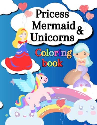 Veritas Princess,Mermaid & Unicorns: Coloring Book