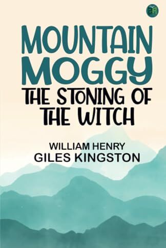 Kingston Mountain Moggy: The Stoning of the Witch