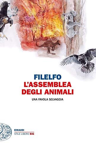 Filelfo L'assemblea degli animali. Una favola selvaggia