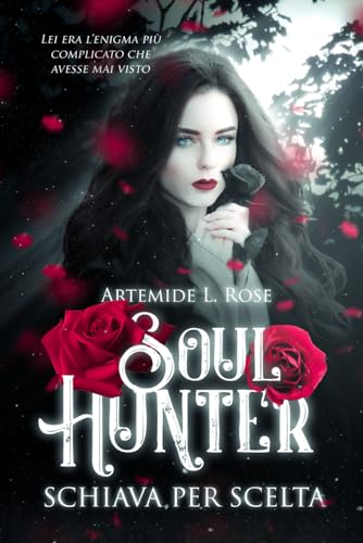 Artemide Soul Hunter Schiava per scelta