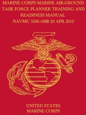 United Marine Corps Marine Air-Ground Task Force Planner Training And Readiness Manual NAVMC 3500.108B 29 Apr 2019