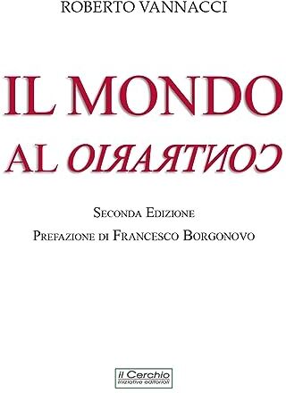 Vannacci, Roberto Il mondo al contrario. Nuova Edizione