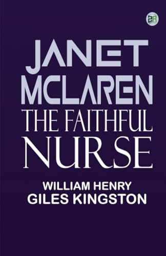 Kingston Janet McLaren the Faithful Nurse