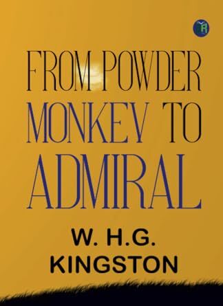 Kingston From Powder Monkey to Admiral