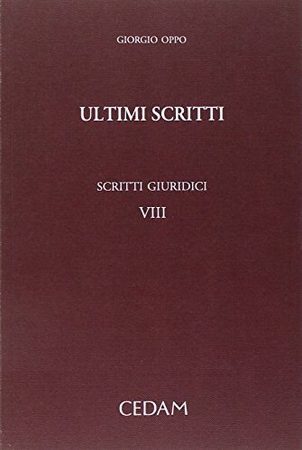 Oppo Scritti giuridici viii ultimi scritti: Vol. 8