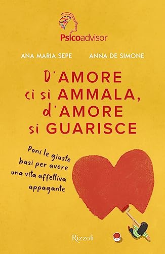 Sepe, Ana Maria D'amore ci si ammala, d'amore si guarisce. Poni le giuste basi per avere una vita affettiva appagante