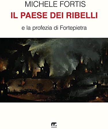 Fortis Il paese dei ribelli