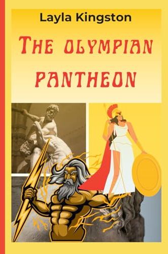 Kingston The Olympian Pantheon: A Compilation of Greek Mythology on Creation, Gods, and Legends