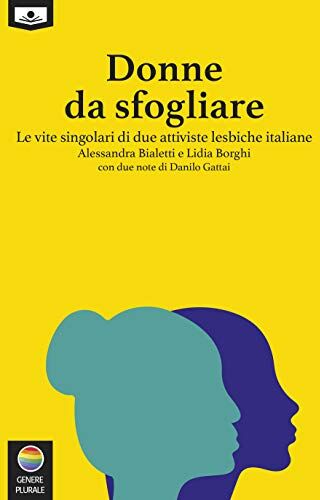 Bialetti Donne da sfogliare. Le vite singolari di due attiviste lesbiche italiane