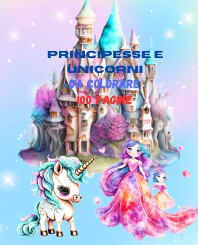 Phoenix UNICORNI E PRINCIPESSE DA COLORARE