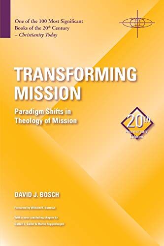 Bosch Transforming Mission: Paradigm Shifts in Theology of Mission