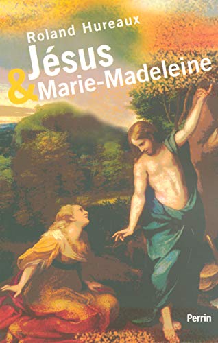 Roland Jésus et Marie-Madeleine