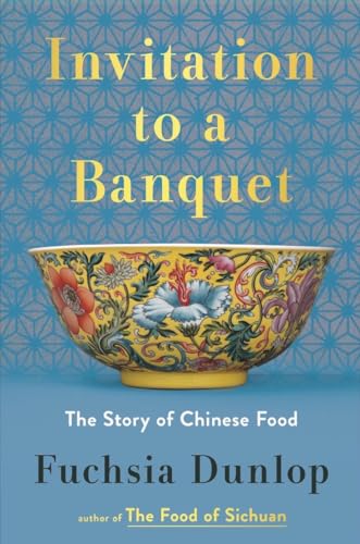 Dunlop Invitation to a Banquet: The Story of Chinese Food