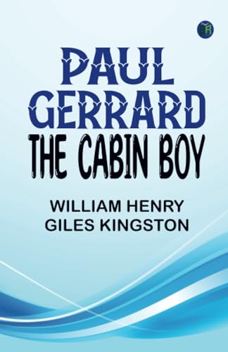 Kingston Paul Gerrard, the Cabin Boy