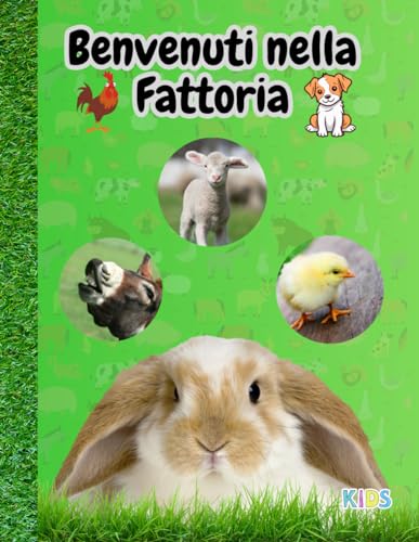 Grado Labs Benvenuti nella Fattoria: Scopri il mondo degli animali della fattoria con questo libro educativo e divertente!