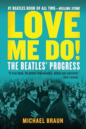 Braun Love Me Do! the Beatles' Progress