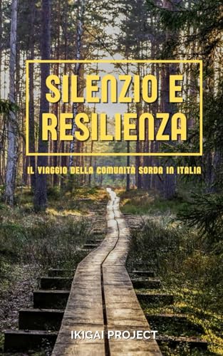 Pro-Ject Silenzio e Resilienza: Il Viaggio della Comunità Sorda in Italia