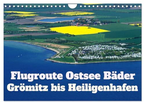 Braun Flugroute Ostsee Bäder (Wandkalender 2025 DIN A4 quer),  Monatskalender: Die Ostsee Bäder von Grömitz bis nach Heiligenhafen per Flugzeug erkunden.