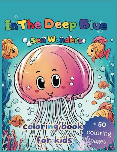 Apple In The Deep Blue: Beautiful Sea Creatures and Cute Ocean Animals, Fish Coloring Book For Kids