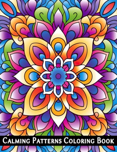 Phoenix Calming Patterns Coloring Book: Stress-Relief Patterns: A Relaxing Coloring Book for Adults with Floral Patterns