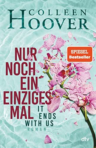 Hoover Nur noch ein einziges Mal: Roman   Der Weltbestseller 'It Ends With Us' jetzt im Hardcover: 1