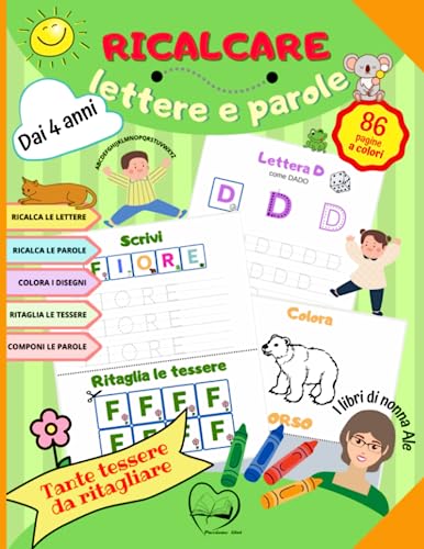 Dell Ricalcare lettere e parole: libro prescolare per bambini dai 4 anni, con tante attività, lettere e parole da ripassare, disegni da colorare e tessere ... e a scrivere. Alfabeto completo per bambini