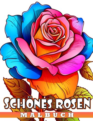 Braun Schönes Rosen-Malbuch: 30 Illustrationen von bunten Blumen-Malvorlagen für Frauen und Mädchen, um als lustiges Geschenk zu genießen.