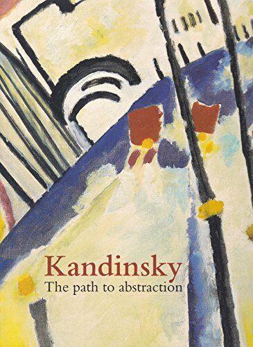 Fischer Kandinsky 1902-1922: The Path to Abstraction