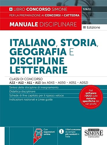 AA. VV. Italiano, storia, geografia e discipline letterarie. Classi di concorso A22-A12-A11-A13 (ex A043-A050-A051-A052). Manuale disciplinare per la preparazione ai concorsi a cattedra. Con espansioni online