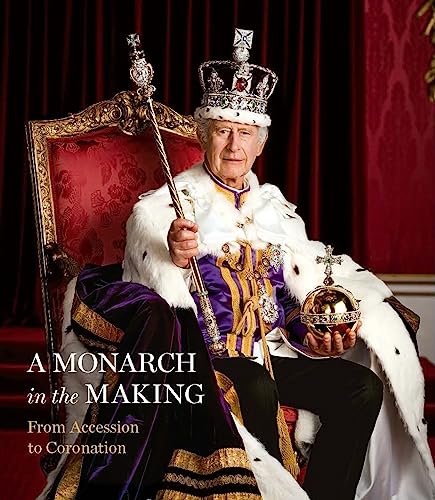 Trust A Monarch in the Making: From Accession to Coronation