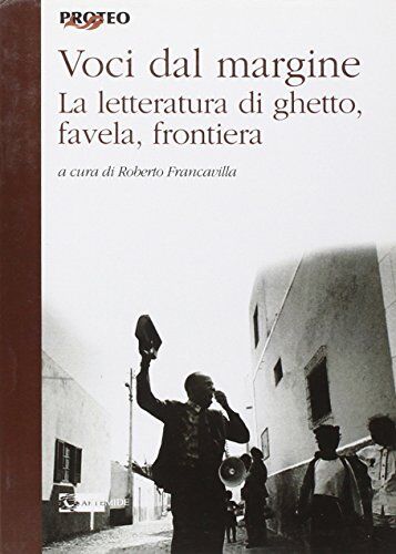 Artemide Voci dal margine. La letteratura di ghetto, favela, frontiera