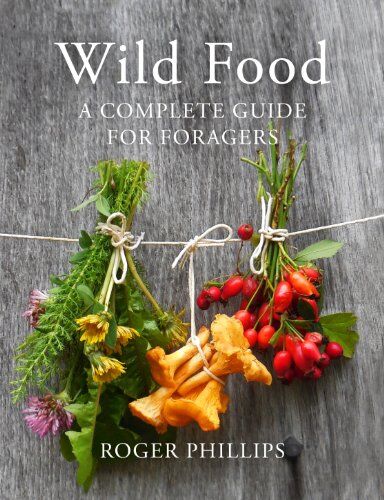 Philips Wild Food: A Complete Guide for Foragers