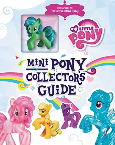 Hasbro Mini Pony Collector's Guide