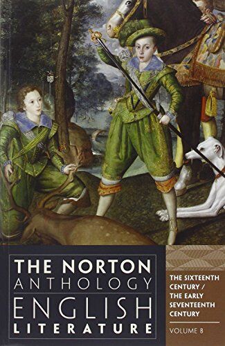 Symantec The Norton Anthology of English Literature: The Sixteenth Century and The Early Seventeenth Century (B)