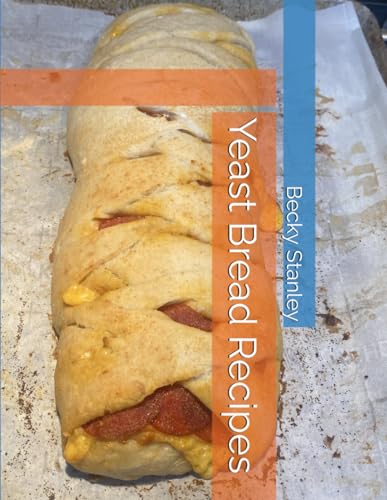 Stanley Yeast Bread Recipes