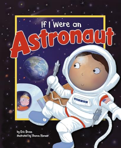 Braun If I Were an Astronaut