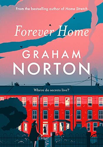 Symantec Forever home: the new dark comedy from bestselling author Graham Norton