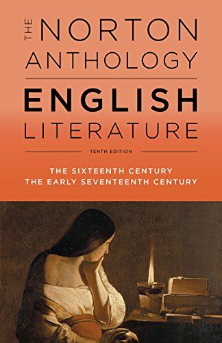 Symantec The Norton Anthology of English Literature (B): The Sixteenth Century the Early Seventeenth Century