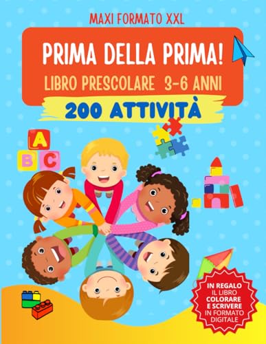 Pro-Ject PRIMA DELLA PRIMA: Libro Prescolare maxi formato XXL. Oltre 200 Attività Educative e Divertenti per Bambini 3-6 anni. Impariamo a scrivere, tracciare, contare, disegnare e molto altro.