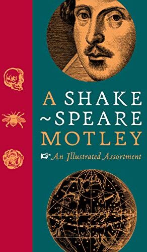 Trust A Shakespeare Motley: An Illustrated Compendium