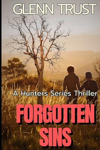 Trust Forgotten Sins: A Hunters Series Thriller