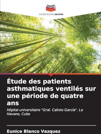 Blanco Étude des patients asthmatiques ventilés sur une période de quatre ans: Hôpital universitaire "Gral. Calixto García". La Havane, Cuba