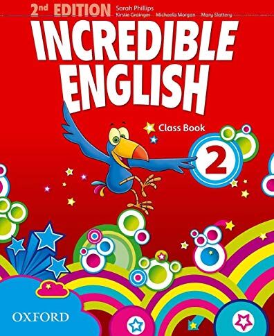 Philips Incredible English 2. 2nd edition. Class Book [Lingua inglese]: Vol. 2