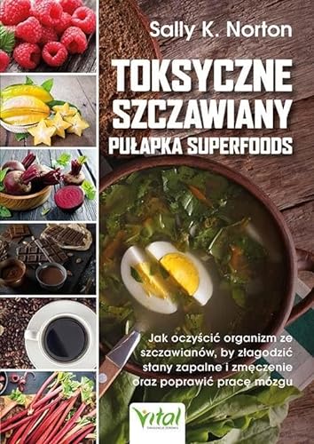 Symantec Toksyczne szczawiany: Pułapka superfoods