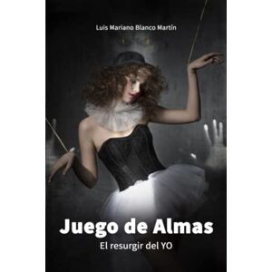 Blanco Juego de Almas: El resurgir del YO Blanco Juego de Almas: El resurgir del YO