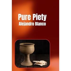 Blanco Pure Piety Blanco Pure Piety