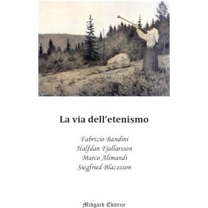Bandini, Fabrizio La via dell'etenismo Bandini, Fabrizio La via dell'etenismo